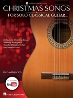 Christmas Songs for Solo Classical Guitar Arranged by David Jaggs with Online Audio Demos 1705172431 Book Cover