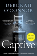 The Captive: The gripping and original Times Thriller of the Month 1838772677 Book Cover