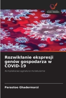 Rozwiklanie ekspresji genów gospodarza w COVID-19 (Polish Edition) 6209539890 Book Cover