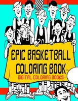 Epic Basketball Coloring Book 1977913334 Book Cover