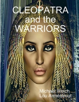 CLEOPATRA and the WARRIORS 1312352973 Book Cover