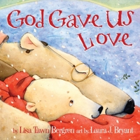 God Gave Us Love 0307730271 Book Cover