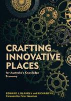 Crafting Innovative Places for Australia's Knowledge Economy 9811336172 Book Cover