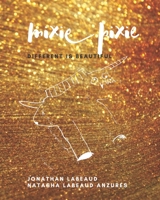 Mixie Pixie: Different is Beautiful 1688414533 Book Cover
