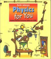 Physics for You: Revised National Curriculum Edition of Gcse (For You) 0748762361 Book Cover