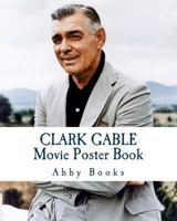Clark Gable Movie Poster Book 1546575758 Book Cover
