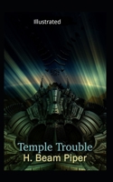 Temple Trouble Illustrated B08D4TYLQQ Book Cover