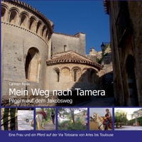 Mein Weg nach Tamera: Pilgern auf dem Jakobsweg 3753424862 Book Cover