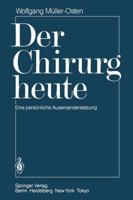 Der Chirurg Heute: Eine Personliche Auseinandersetzung 3540160124 Book Cover