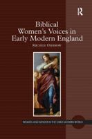 Biblical Women's Voices in Early Modern England 113826590X Book Cover