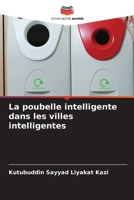 La poubelle intelligente dans les villes intelligentes (French Edition) 6208812372 Book Cover