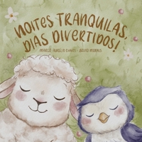 Noites tranquilas, dias divertidos! (Portuguese Edition) 6598789400 Book Cover