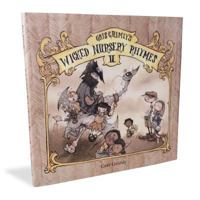 Gris Grimly's Wicked Nursery Rhymes II 0972938834 Book Cover