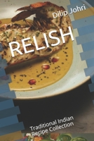 RELISH: Traditional Indian Recipe Collection B08W5QW2DD Book Cover