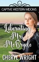 Liberating Mrs. McBryde (Captive Western Widows) 0648640426 Book Cover