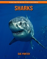 Sharks: Fun Facts Book for Children B088GDFBWZ Book Cover