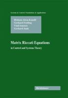 Matrix Riccati Equations: In Control and Systems Theory (Systems and Control) 376430085X Book Cover