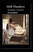 Moll Flanders Annotated B084DGPLQD Book Cover