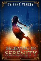 Believing in Serenity 1974291448 Book Cover