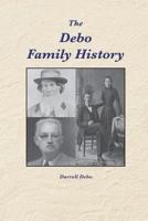 The Debo Family History 1681790564 Book Cover