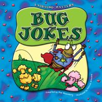 Bug Jokes (Laughing Matters) 159296706X Book Cover