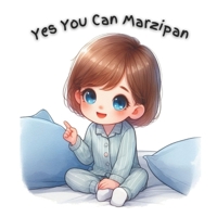 Yes You Can Marzipan (Born 2) B0G631XZS7 Book Cover