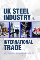 UK Steel Industry & International Trade 059532164X Book Cover