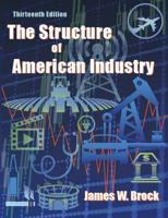 Structure of American Industry, The (11th Edition) 0131432737 Book Cover