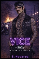 Vice: Vice: A Dark 1% Outlaw MC Romance (Black Reign Mc : Origins) B0GH7Y5H4Z Book Cover
