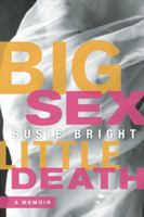 Big Sex Little Death 1580052649 Book Cover