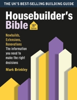Housebuilder’s Bible: 16th edition 1399435116 Book Cover