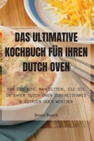 Das Ultimative Kochbuch Für Ihren Dutch Oven 1835313019 Book Cover