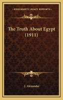 The Truth About Egypt 1019104325 Book Cover