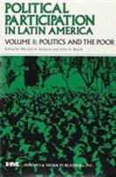 Political Participation in Latin America: Politics and the Poor 0841904065 Book Cover