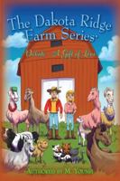 The Dakota Ridge Farm Series: Dakota - A Gift of Love 1495462994 Book Cover