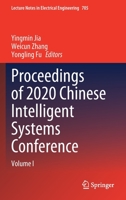 Proceedings of 2020 Chinese Intelligent Systems Conference: Volume I (Lecture Notes in Electrical Engineering, 705) 9811584494 Book Cover