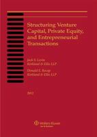 Structuring Venture Capital, Private Equity And Entrepreneurial Transactions, 2006 0735581606 Book Cover