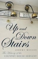Up and Down Stairs: The History of the Country House Servant 0719597307 Book Cover