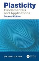 Plasticity: Fundamentals and Applications, Second Edition 1032383992 Book Cover