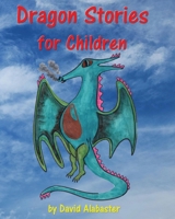 Dragon Stories for Children 1806059894 Book Cover