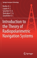 Introduction to the Theory of Radiopolarimetric Navigation Systems 9811383979 Book Cover