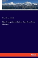 Über die Integration von Delta u = 0 und die konforme Abbildung 3348112346 Book Cover