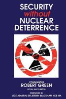 Security Without Nuclear Deterrence 1722001801 Book Cover