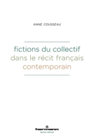 Fictions du collectif dans le récit français contemporain (French Edition) B0CQ7DV9R8 Book Cover