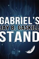 Gabriel's Stand 1771680121 Book Cover