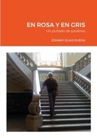 EN ROSA Y EN GRIS: Un puñado de palabras 1716844959 Book Cover