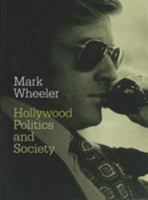 Hollywood: Politics and Society 1844571351 Book Cover