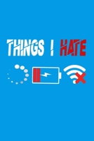 Things I Hate Notebook: Gamer Fun Notebook Gift Idea 166002319X Book Cover