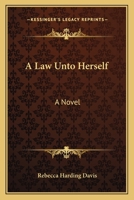 A Law Unto Herself: A Novel 0803238142 Book Cover