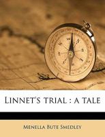 Linnet's Trial: A Tale Volume 2 1347549463 Book Cover